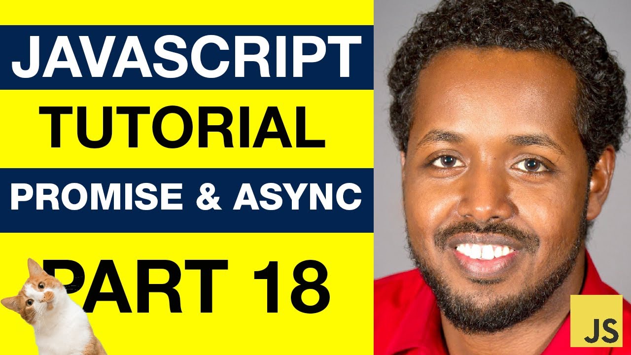 JavaScript - Promise, Async/Await, Fetch API - Somali Advanced Tutorial Part 18