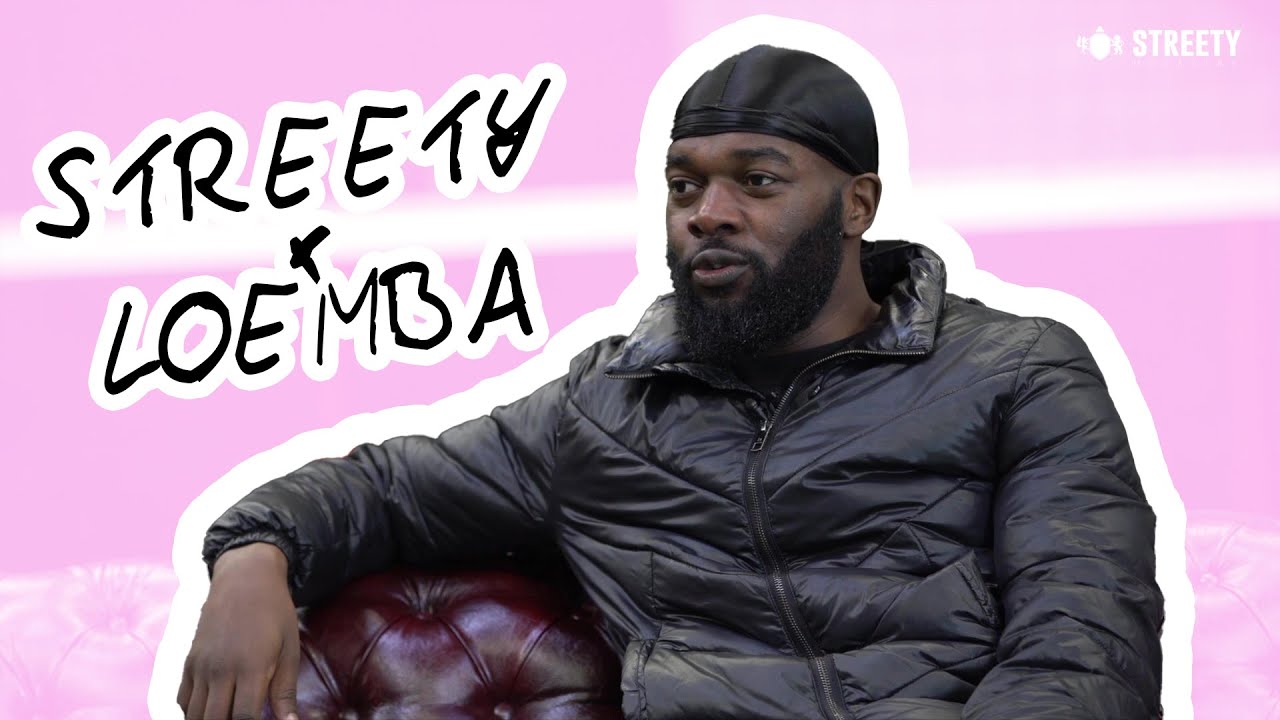 STREETY x LOEMBA -  Part 1