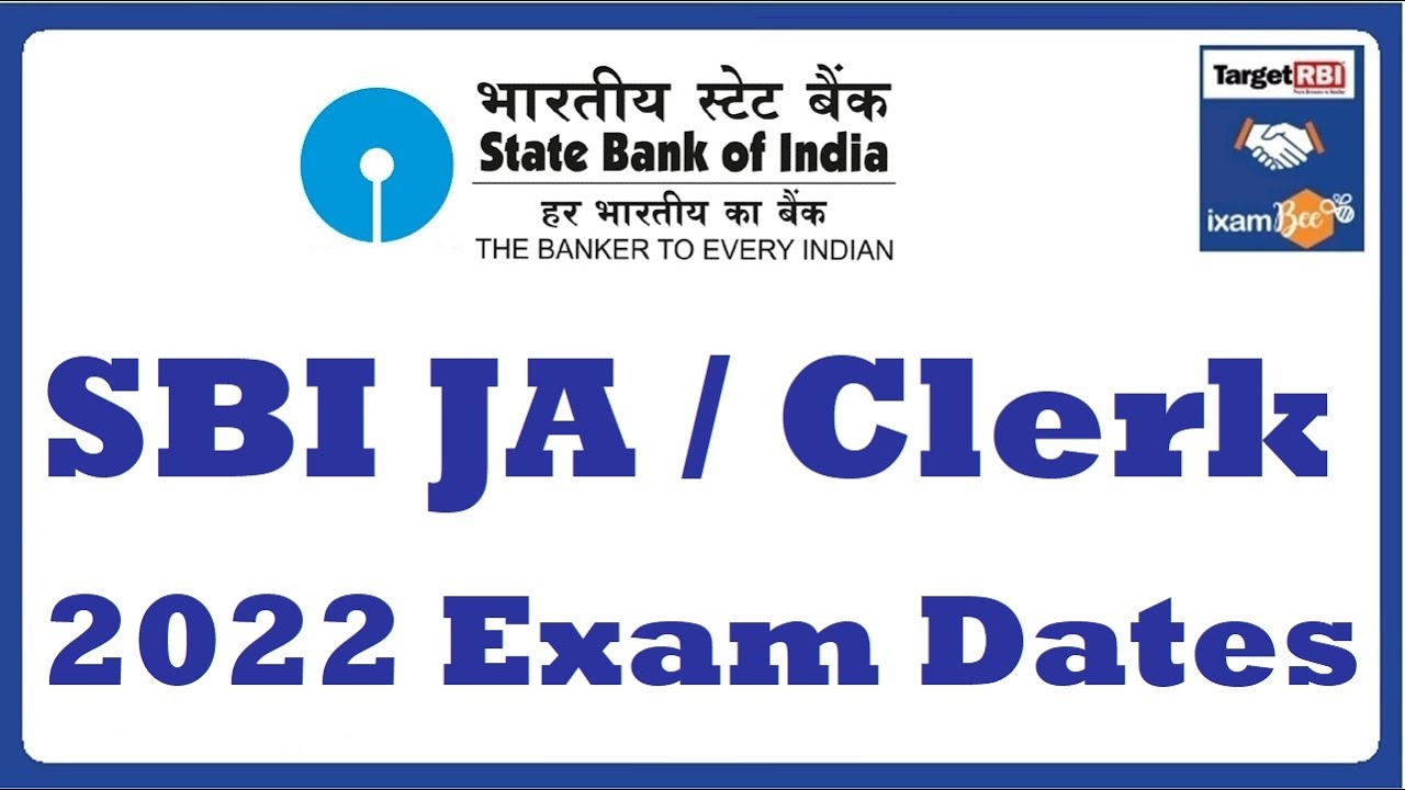SBI Clerk 2022 Exam Dates !