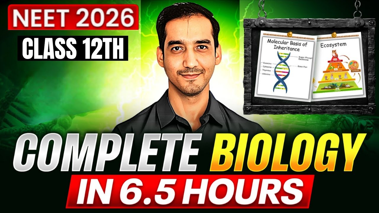 Class 12 Biology Complete in 6.5 Hours 🔥 | Full NEET 2026 Revision