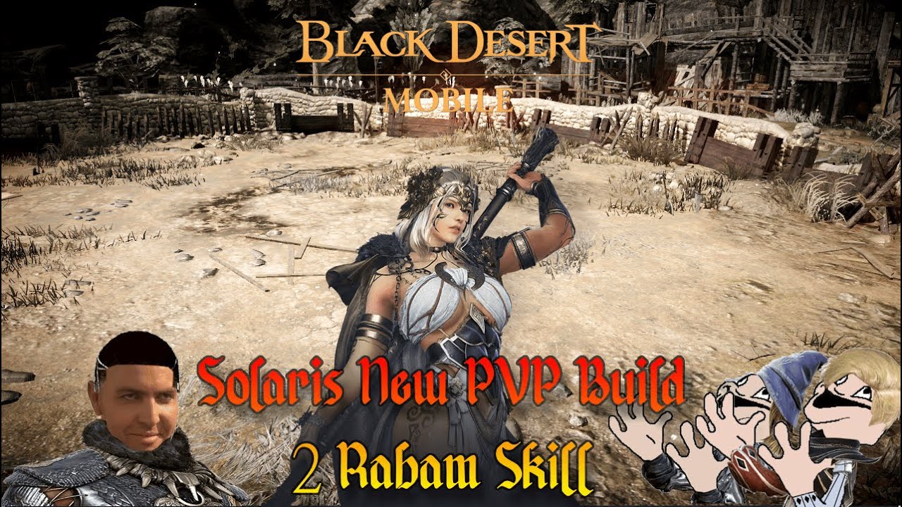 Black Desert Mobile – New Solaris PVP Build for Arena - Two Rabam Skill  – AMERICA – April