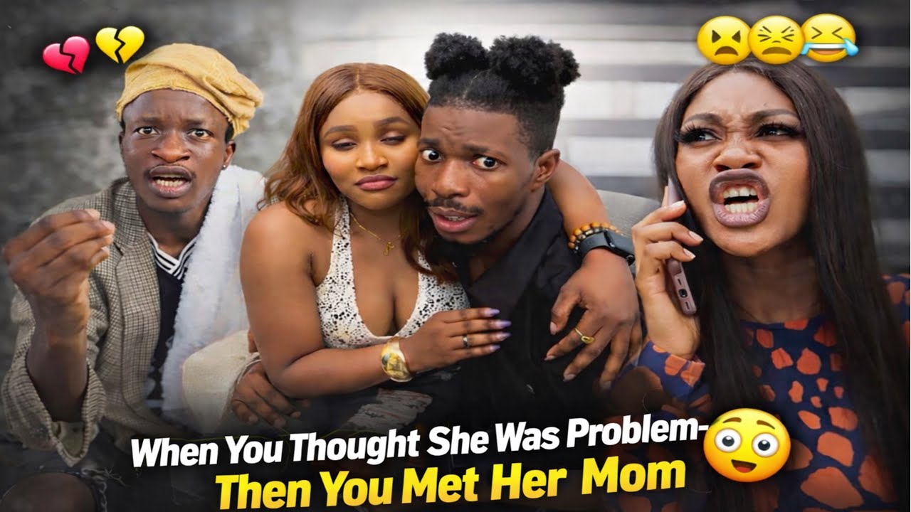 When You Think She’s the Problem—Until You Meet Her Mom” 