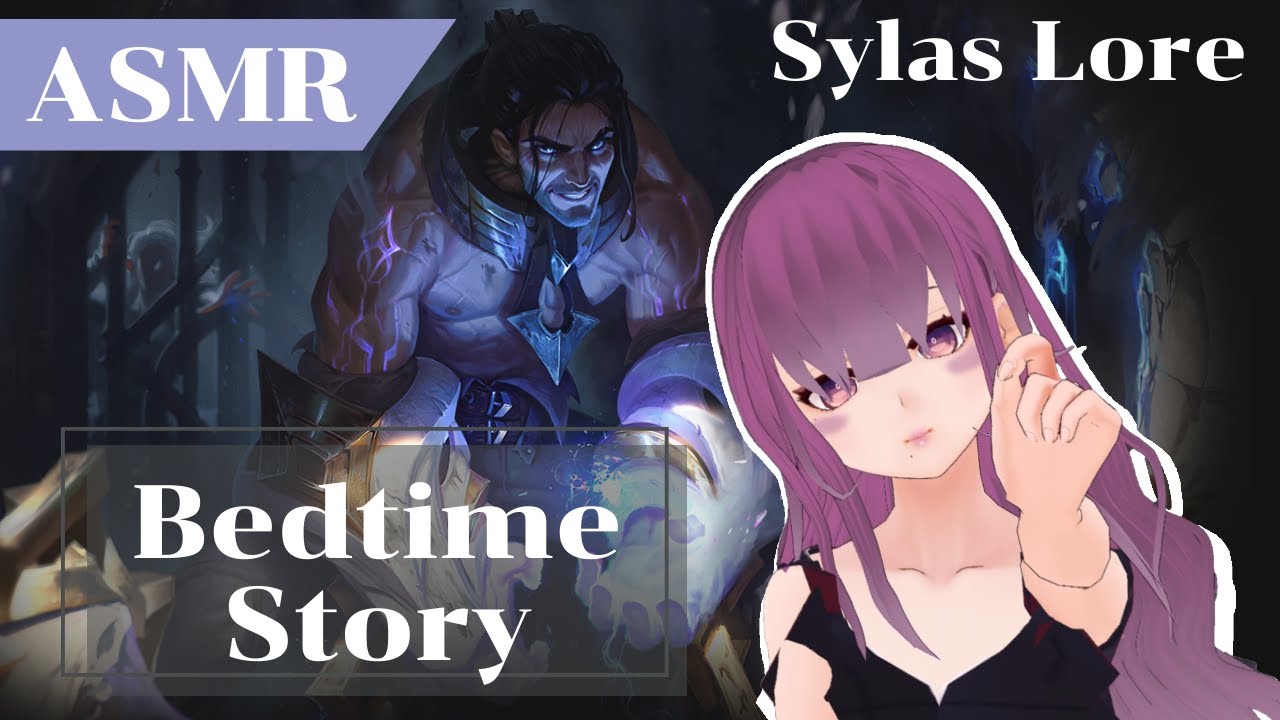 [Bedtime Story | Sleep Story] League of Legends Lore & Short Story 😴 [Sylas]