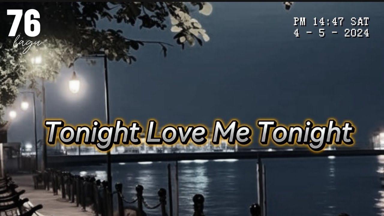 Tonight love me tonight - Jonathan - lyrics terjemahan  #lagu76 #lyrics