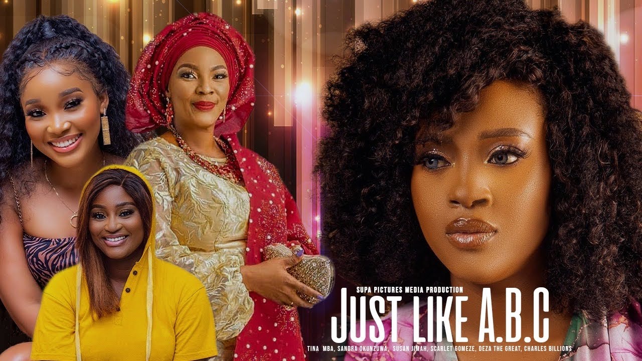 JUST LIKE ABC | Tina  Mba, Sandra Okunzuwa,  Susan Jimah, Scarlet Gomeze, Deza The Great | New Movie