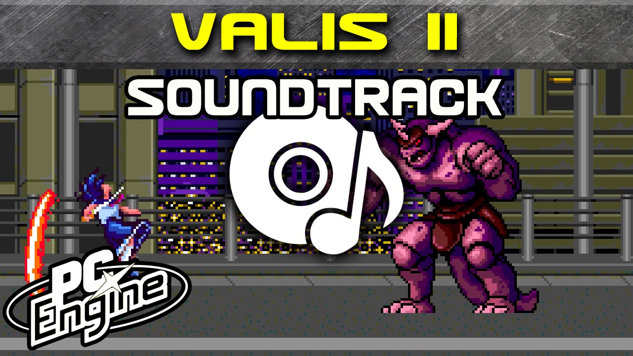 Valis II soundtrack | PC Engine / TurboGrafx-16 Music