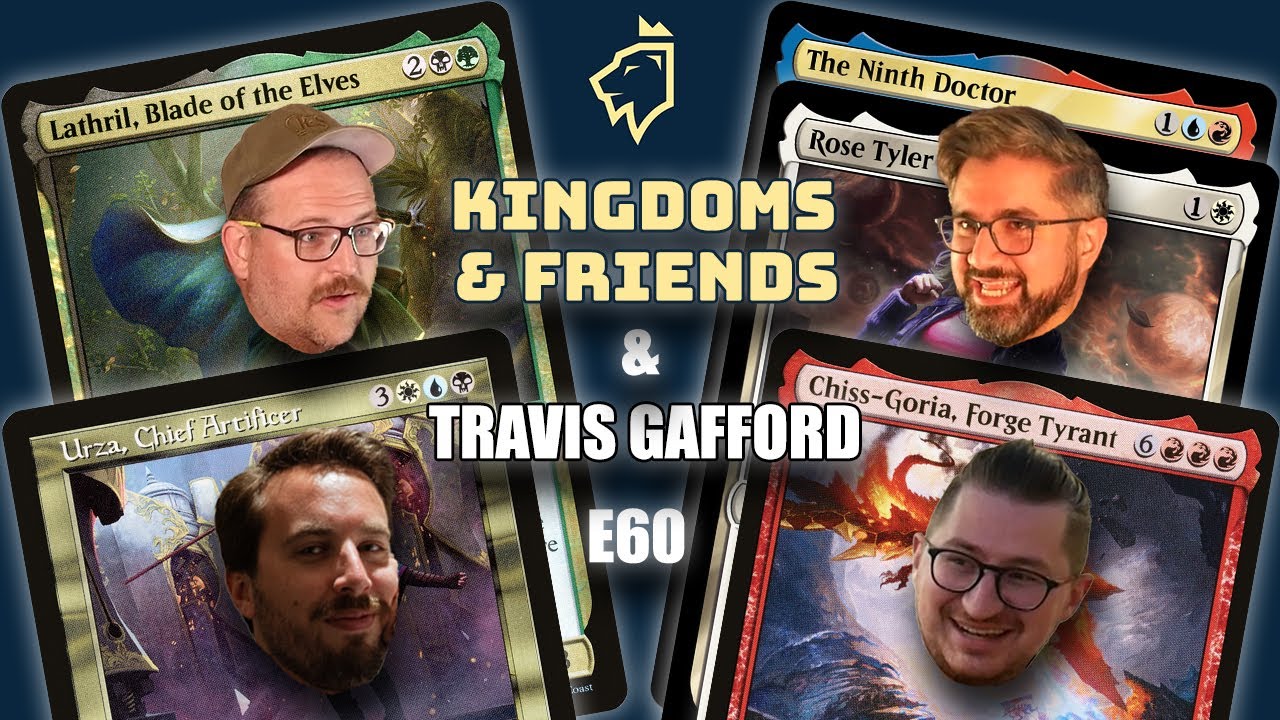 Латрил v Доктор v Чисс-Гория V Урза | Командир с @TravisGafford | ​@KingdomsTV и друзья E60