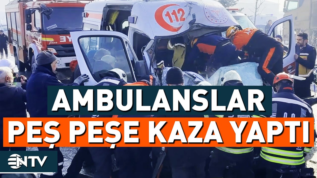 Ambulans Kaza Yaptı Yaralıları Almaya Gelen Başka Bir Ambulansta Kazaya Karıştı | NTV