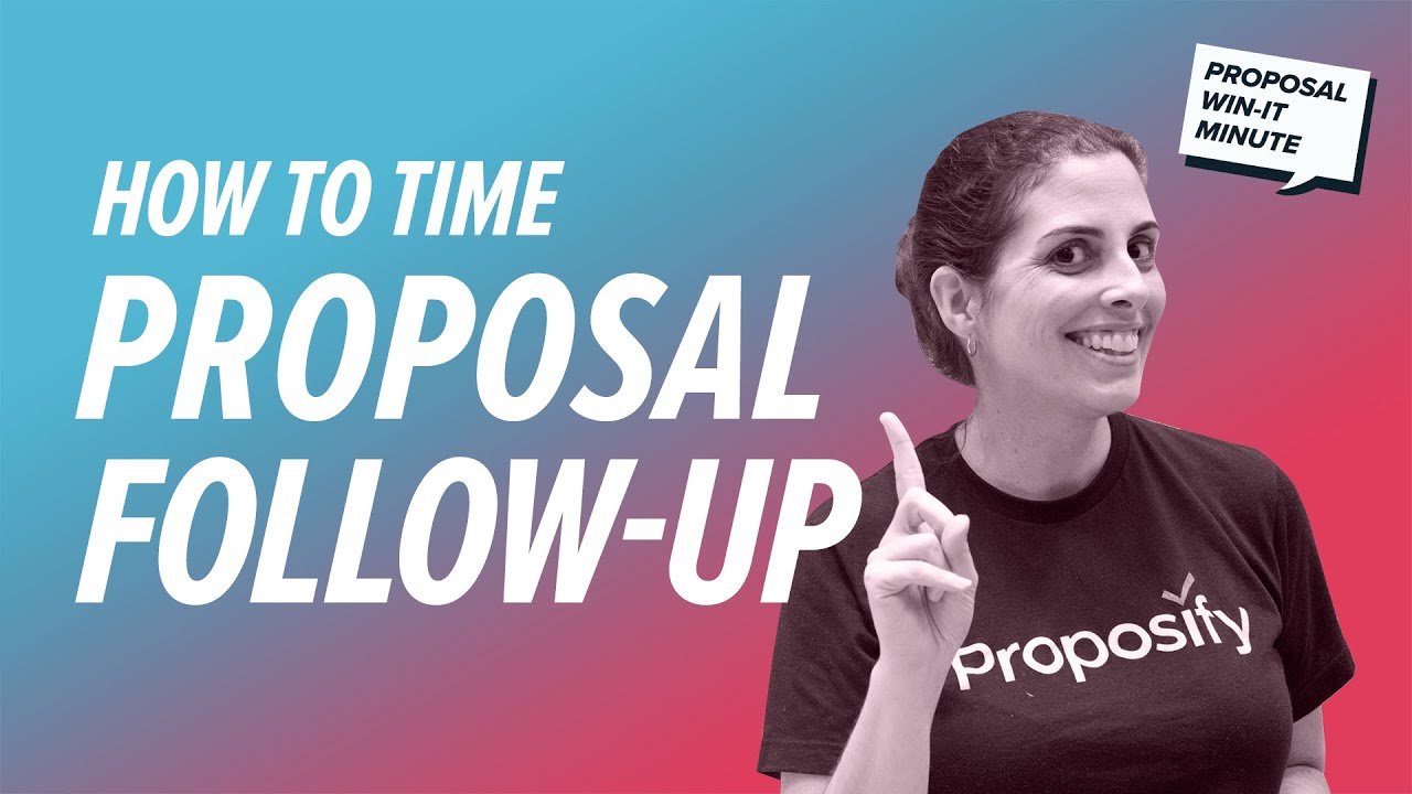 How long after you send a proposal should you follow up?