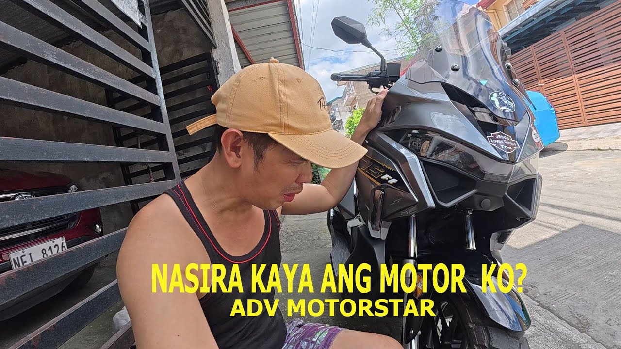 ADV MOTORSTAR PROBLEM SOLVED. NALUNGKOT AKO SA NANGYARI.