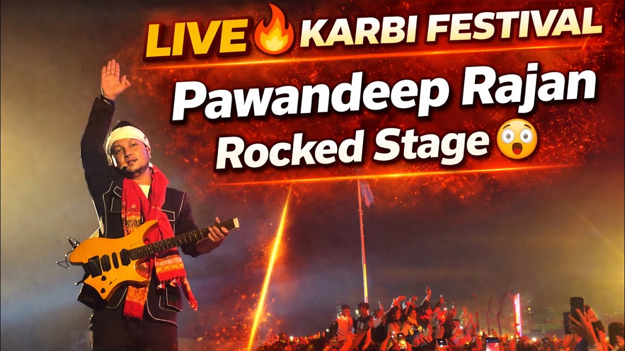 Pawandeep Rajan 🔥 Karbi Youth Festival 2026 | Amazing Performance @PawandeepRajanOfficial 