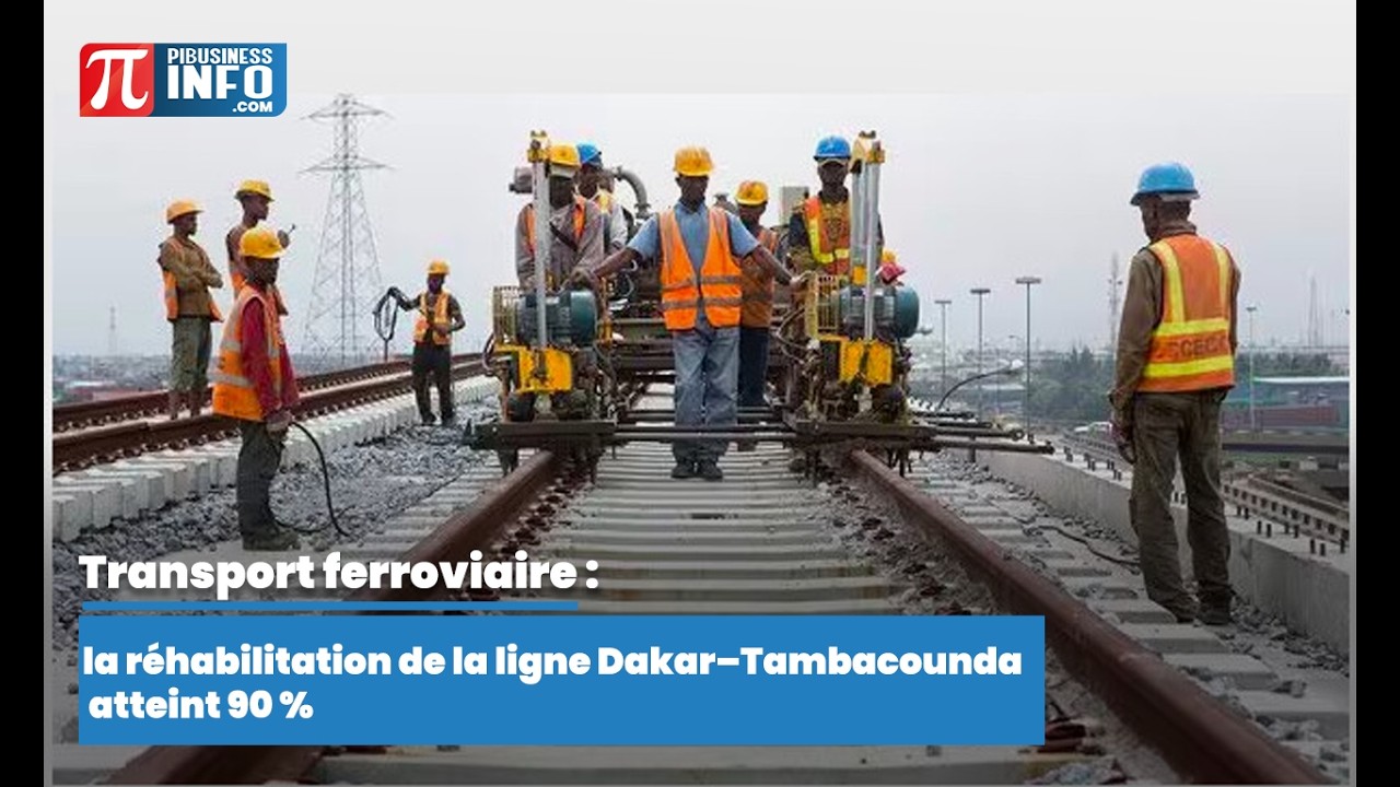 Transport ferroviaire   la réhabilitation de la ligne Dakar–Tambacounda atteint 90 %