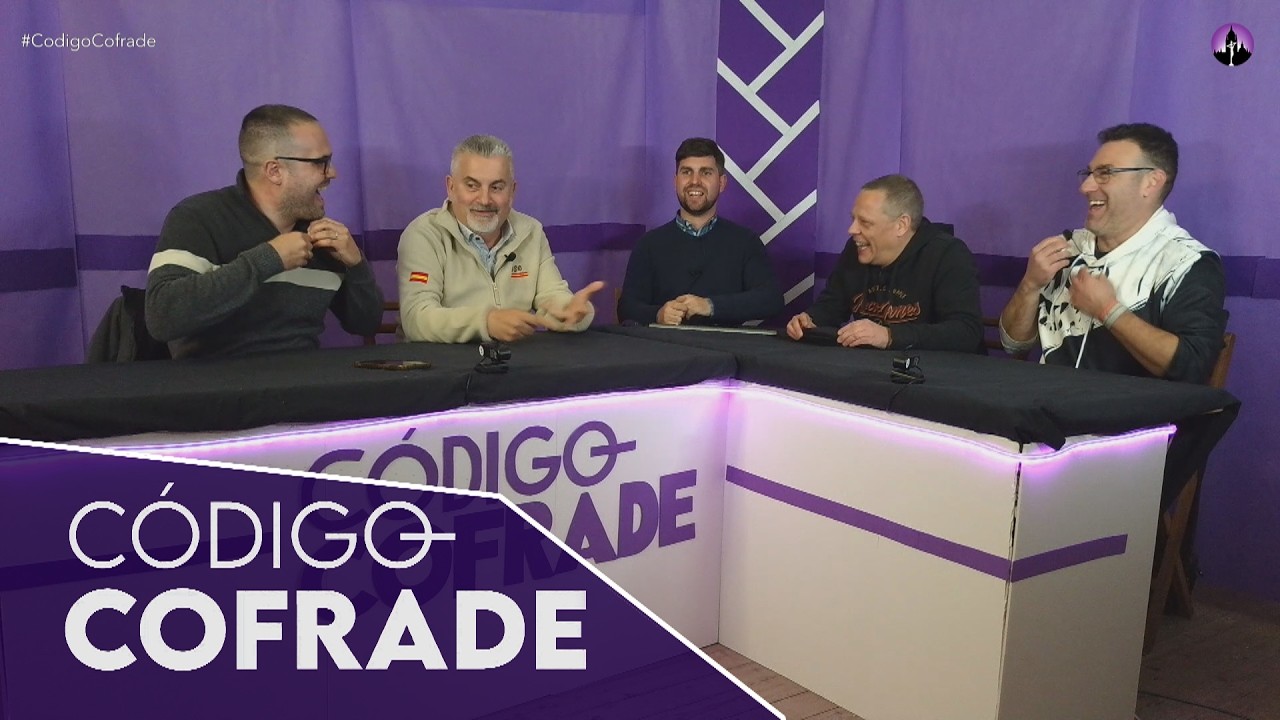 C&oacute;digo Cofrade. Programa 15. Mi&eacute;rcoles 15-04-2026. Balance Semana Santa 2026. Parte 2