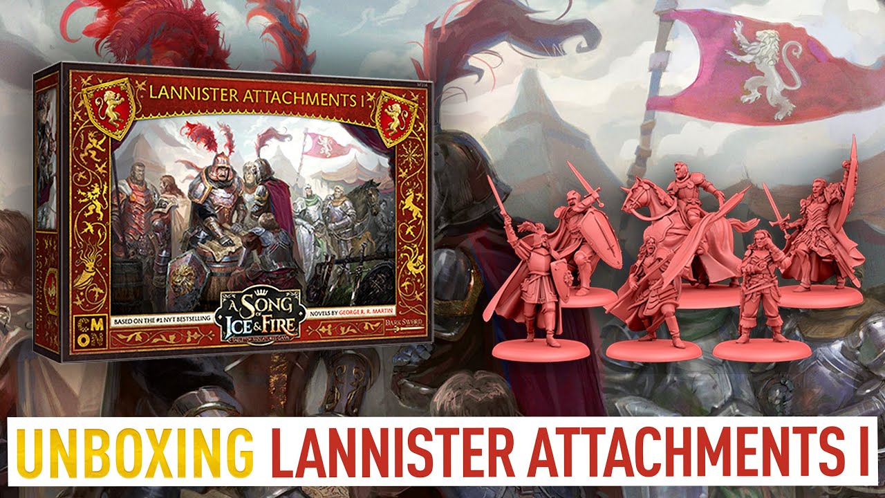 Lannister Attachments I : Unboxing Trône de Fer le jeu de figurine