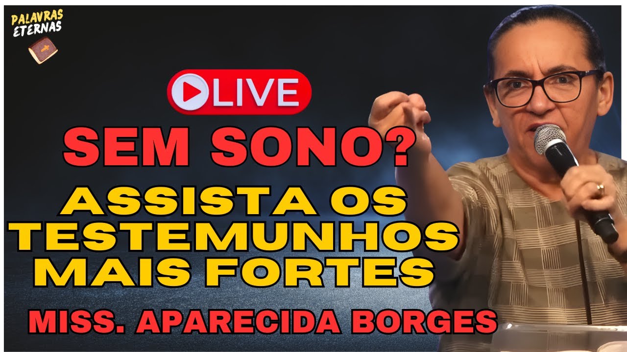 ✅SEM SONO? OUÇA OS TESTEMUNHOS MAIS FORTES DA MISS. APARECIDA BORGES - TESTEMUNHOS FORTES ✔️