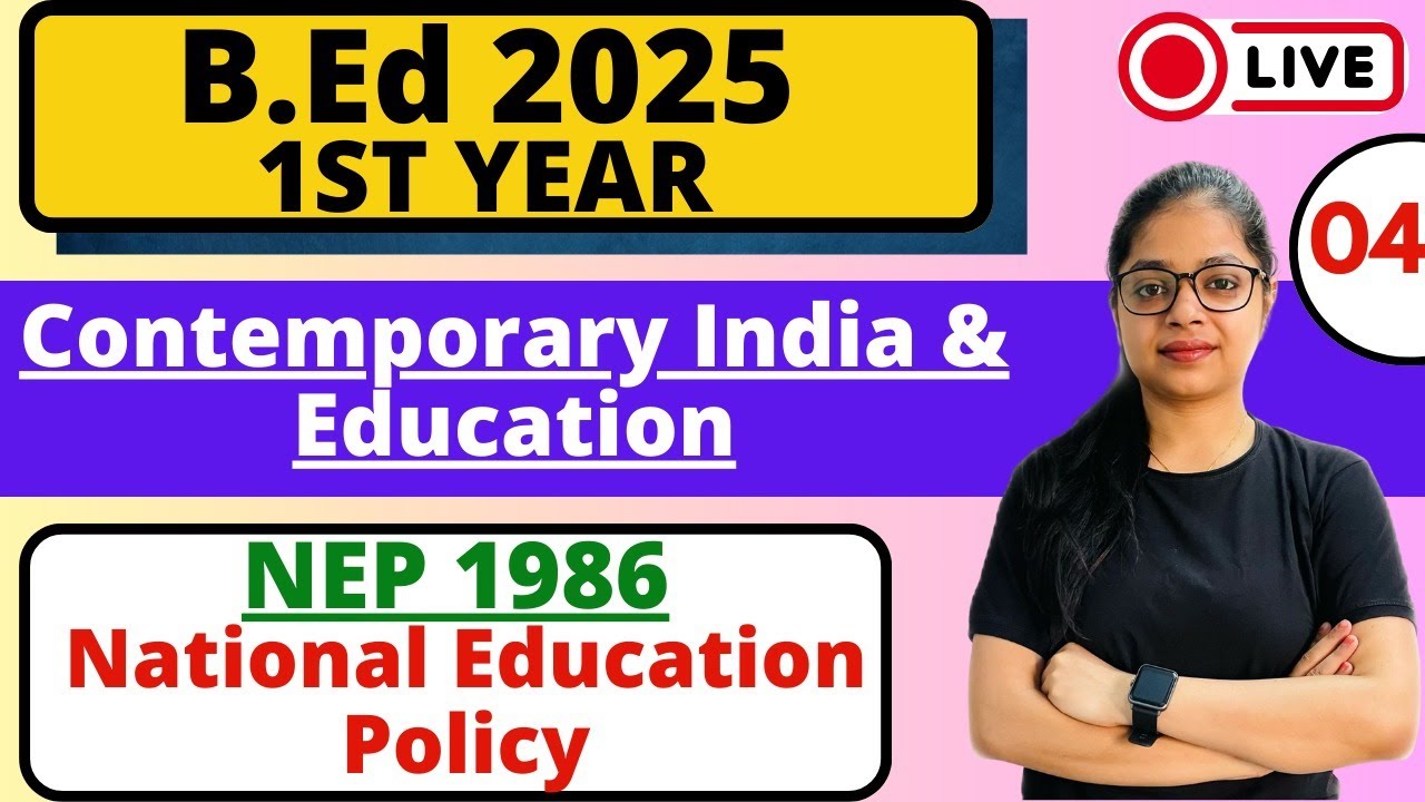 B.Ed Exam 2025 | B.Ed 1st Year | Contemporary India And Education | NEP 1986 | By Rupali Jain