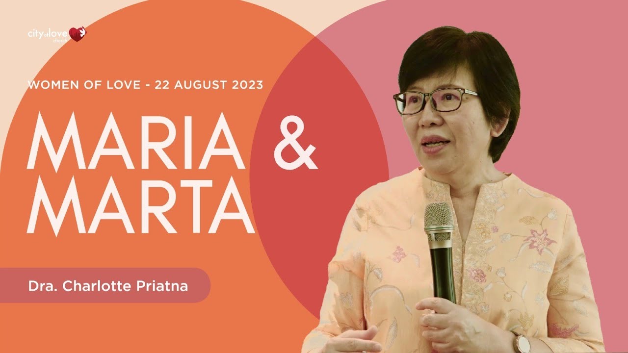 Maria & Marta - Dra. Charlotte Priatna | 22/08/23 | Women of Love