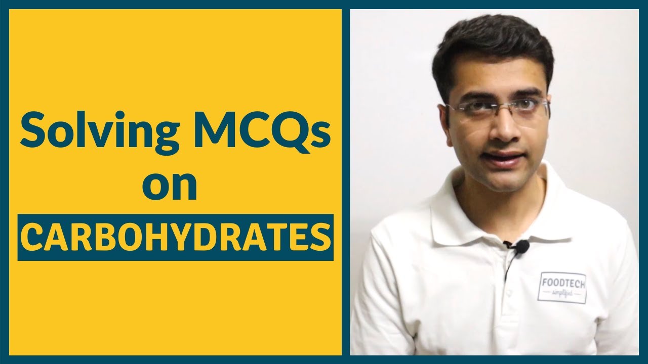 Solving MCQs on Carbohydrates | Food Chemistry