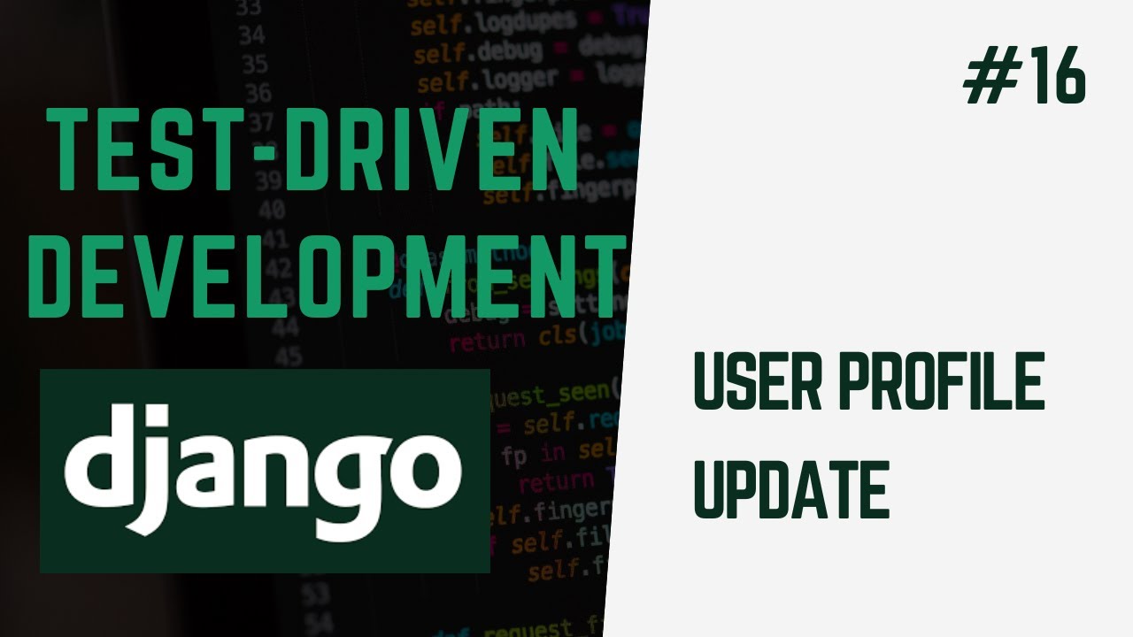 Update User Profile And Set Avatars | Learn Test Driven Development With Django #16