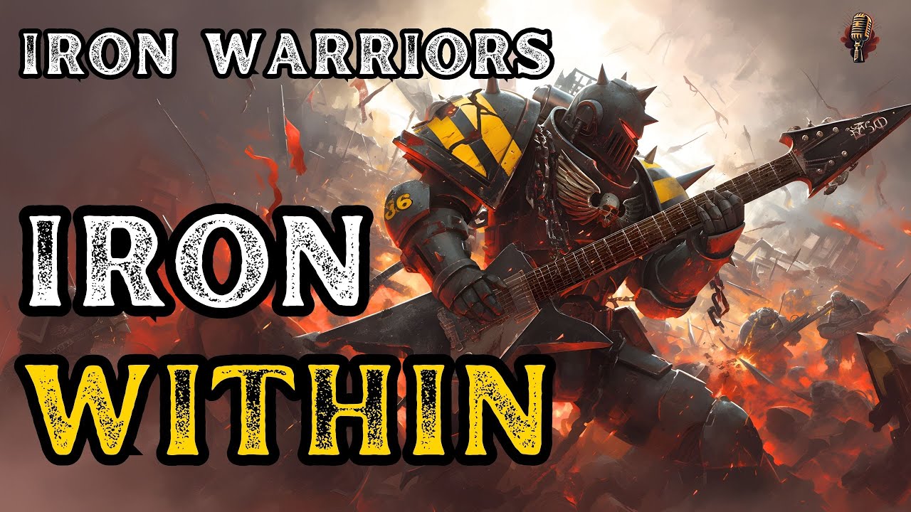 Iron Within | Iron Warriors Inspired Metal | Warhammer 40K