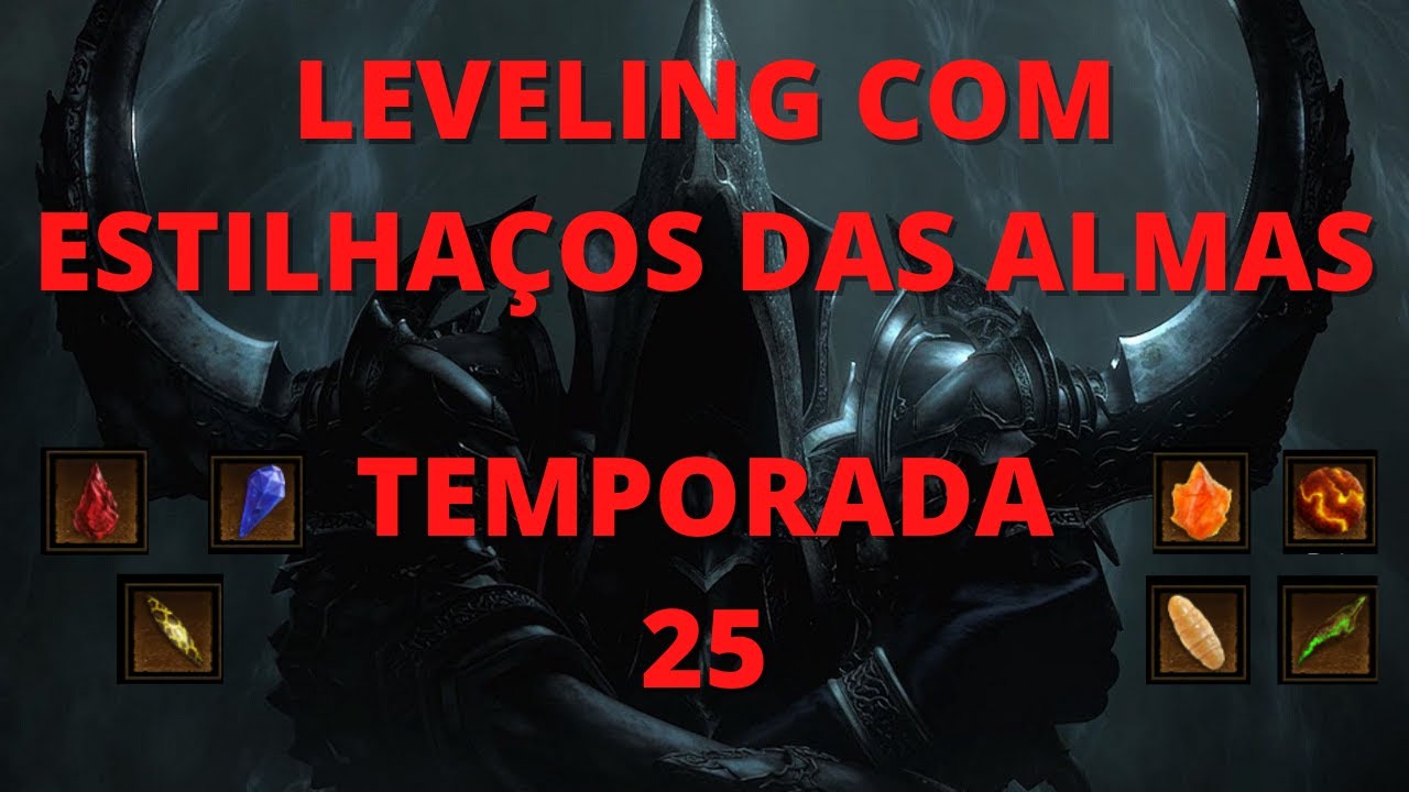 Diablo 3 - Temporada 25 - Leveling SUPER FAST com ESTILHAÇOS DAS ALMAS!! #JubaBrTv