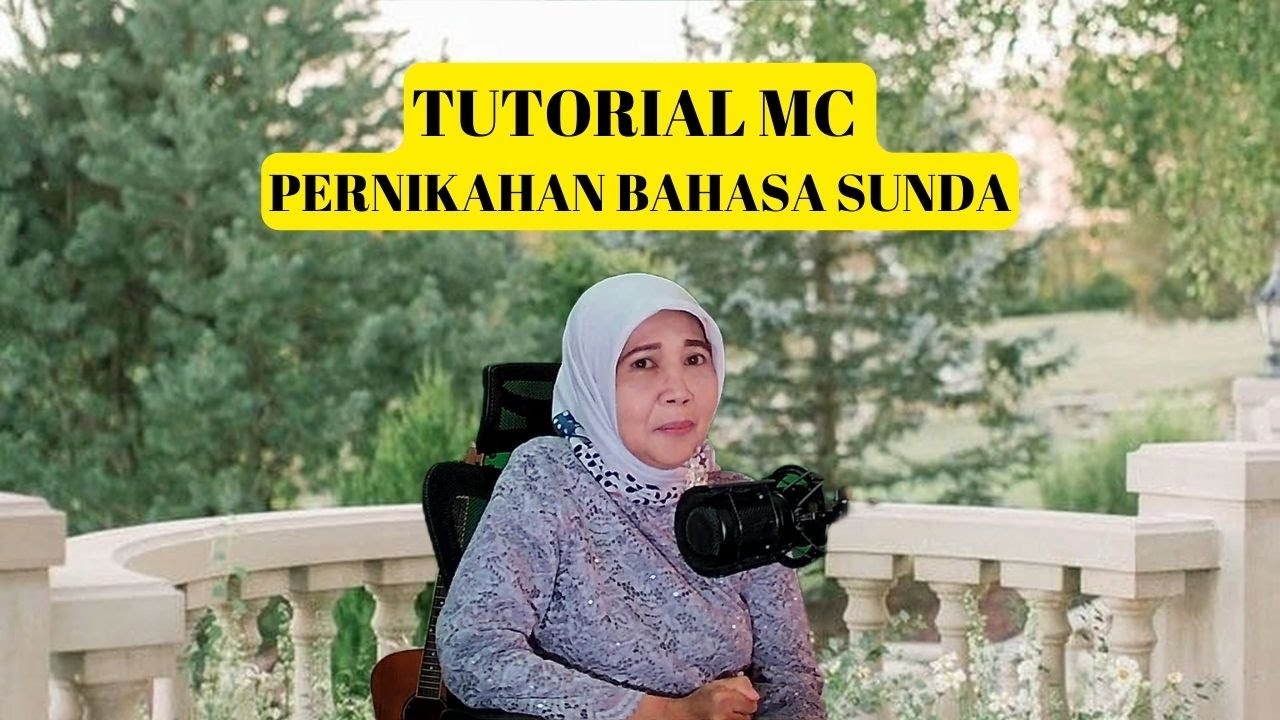 TUTORIAL MC PERNIKAHAN BAHASA SUNDA, ANU MURWAKANTI