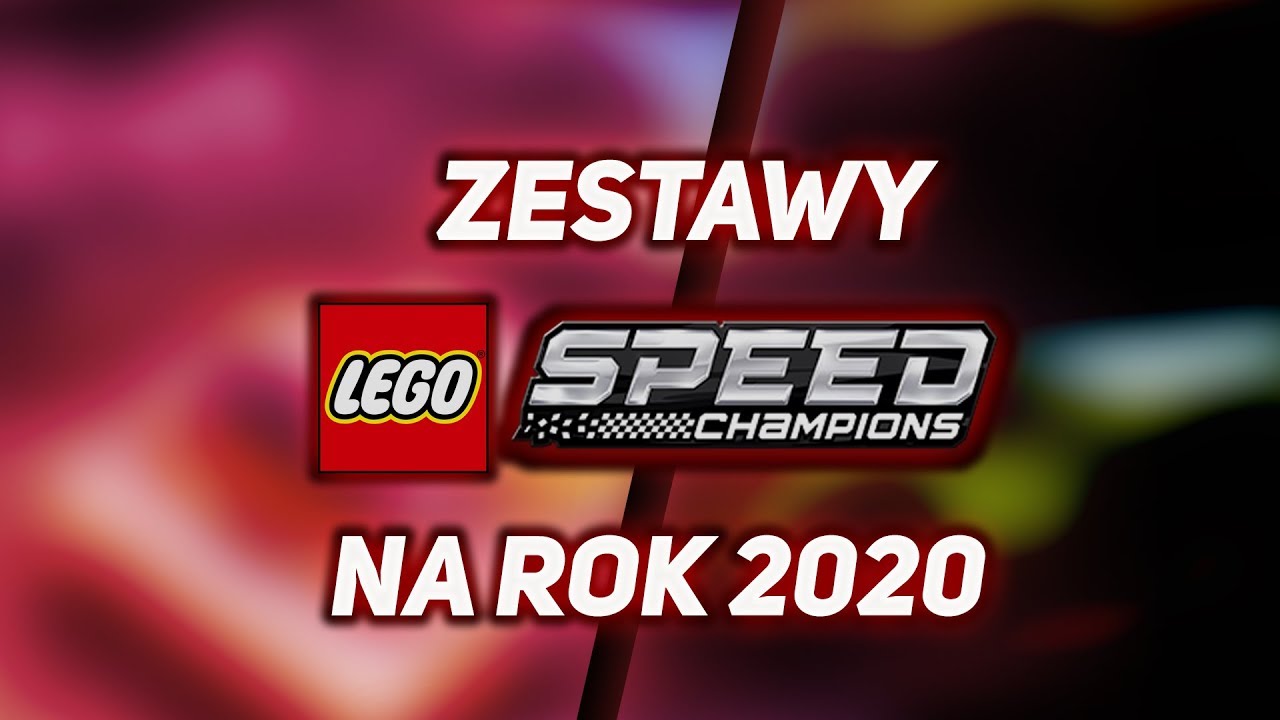 ZESTAWY LEGO SPEED CHAMPIONS NA ROK 2020