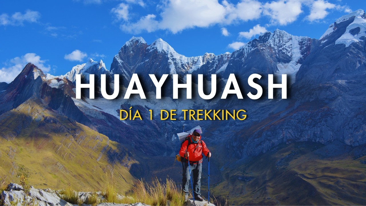 Cordillera Huayhuash - La caminata más hermoso de los andes (Día 1) | Jeshukito Travels