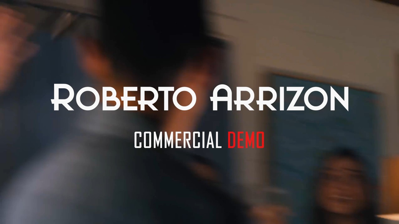 COMMERCIAL DEMO - Roberto Arriz&oacute;n