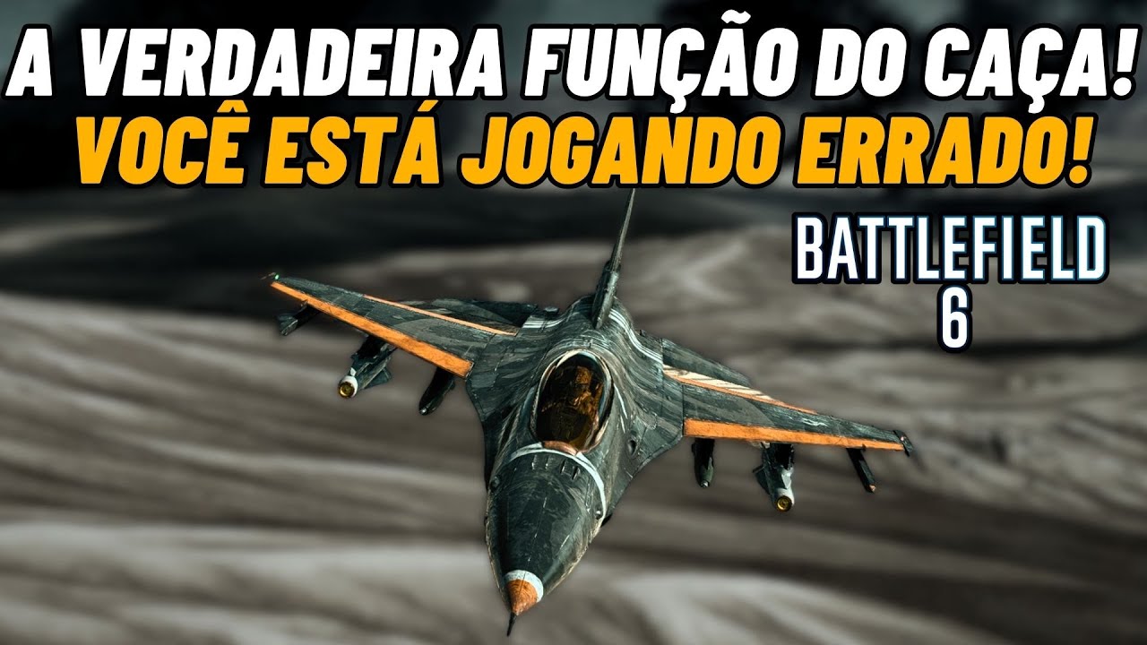 🔥 Battlefield 6 - A Verdadeira Função do Caça! (Você Está Jogando Errado!)