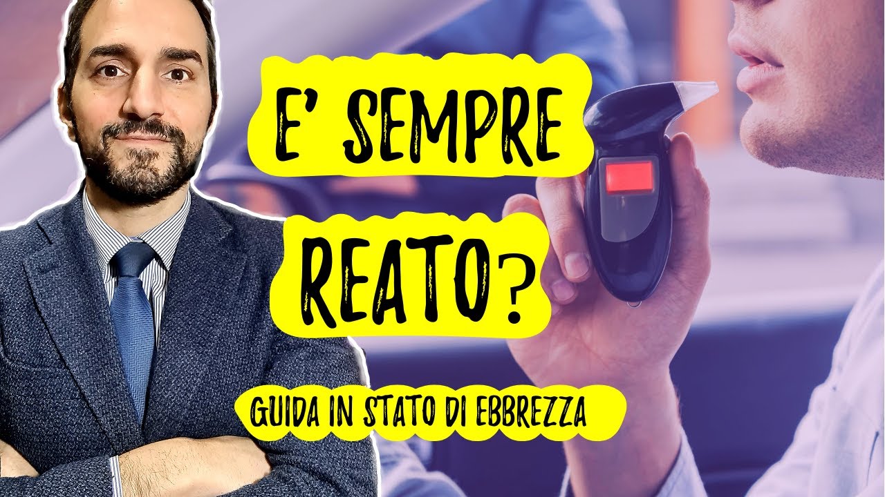 GUIDA in stato di EBBREZZA: le 7 cose che devi SAPERE nel 2022| Avv. Giuseppe Di Palo