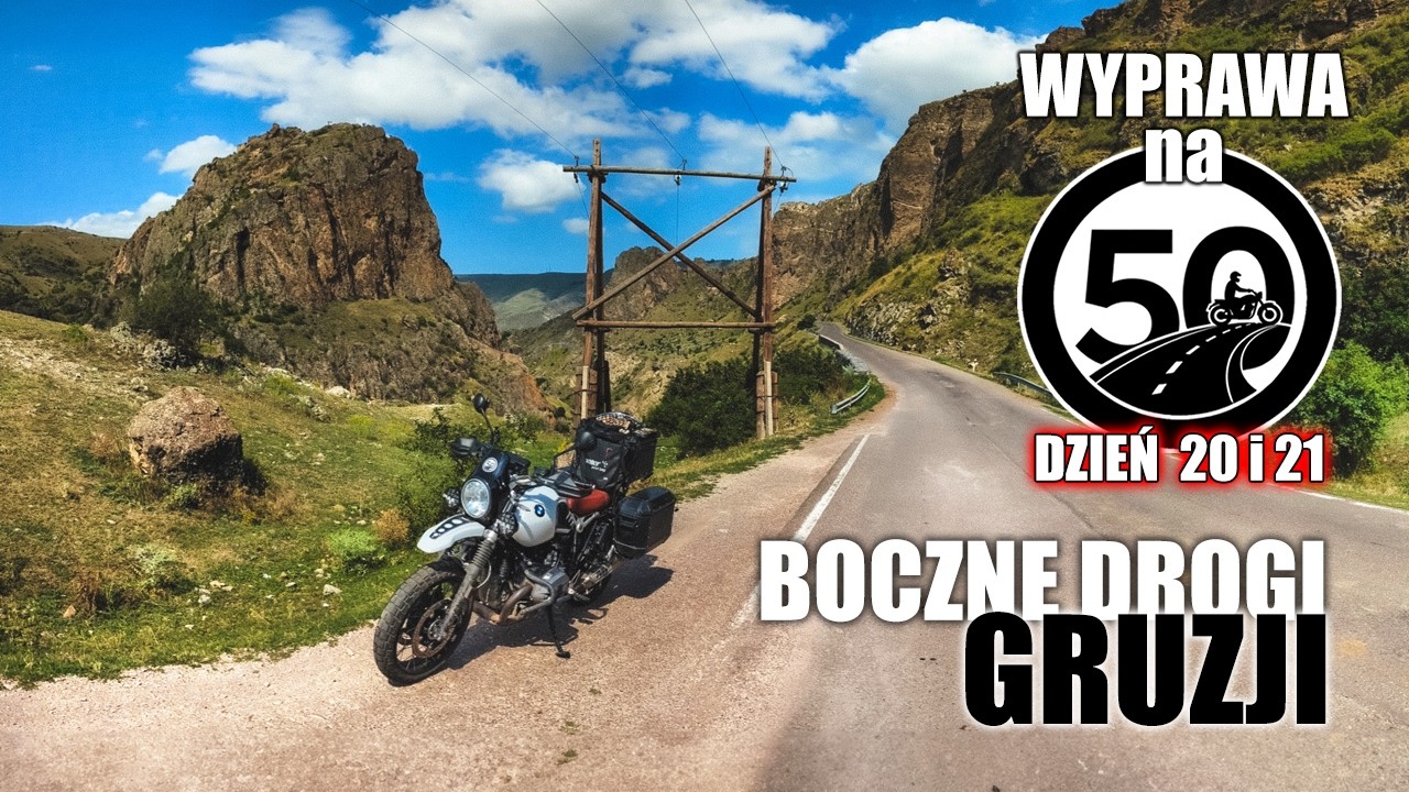 50 dni na motocyklu - cz.15: Gruzja, wino i śpiew...