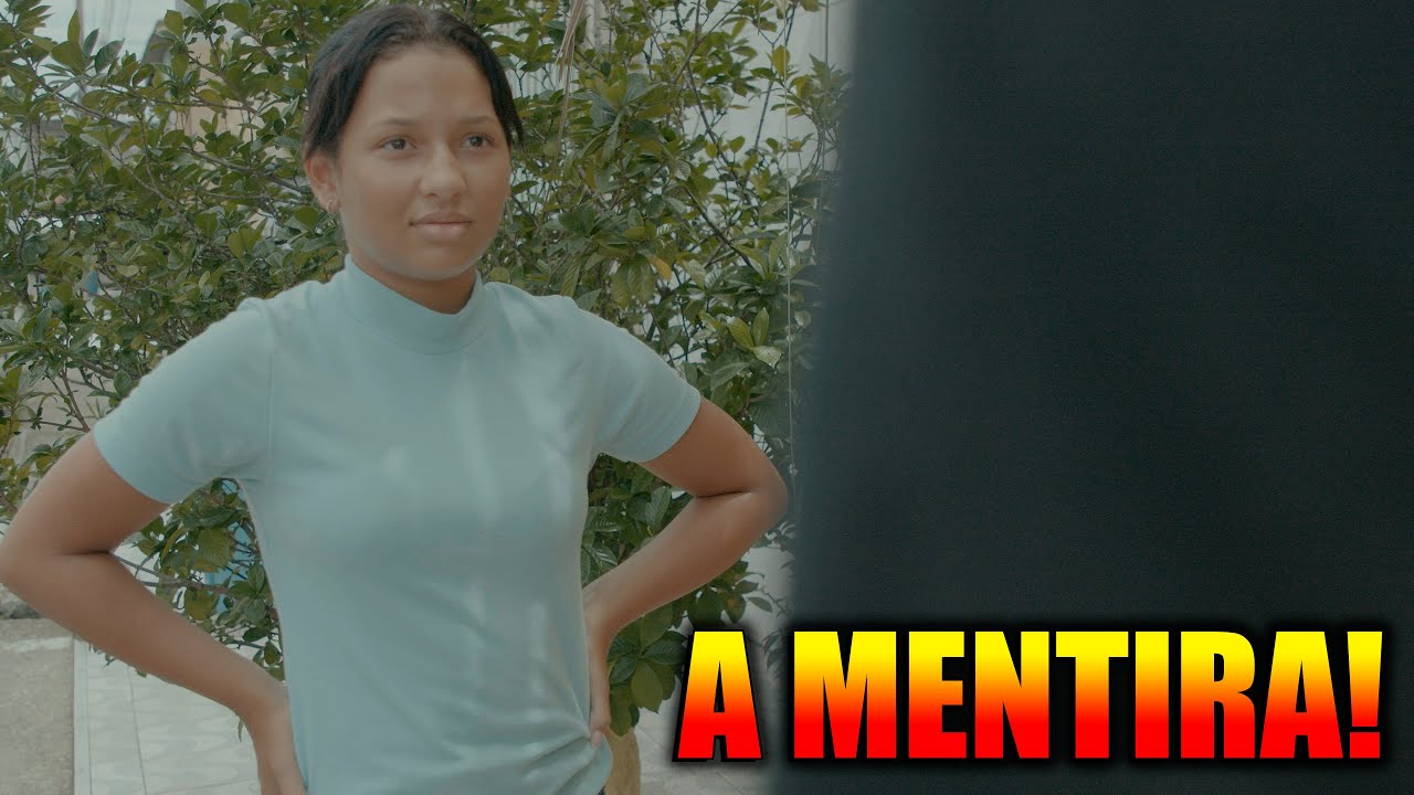 A MENTIRA!