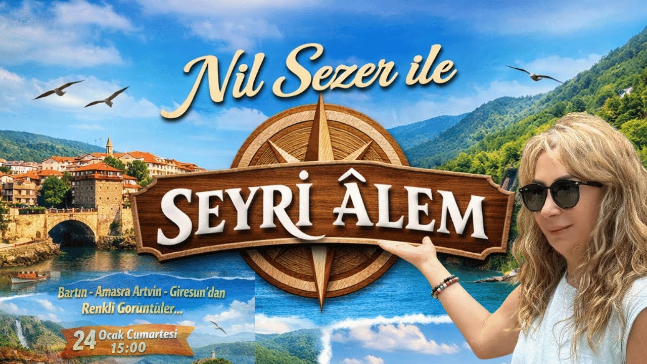 Seyri Âlem’de Bu Hafta Dört Şehir Dört Renk @nilsezertv33 @Nilradyotv