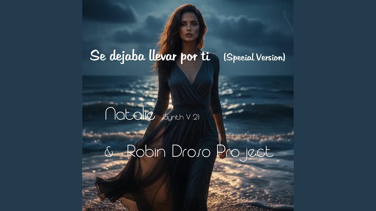 Se dejaba llevar por ti (Special Version)
