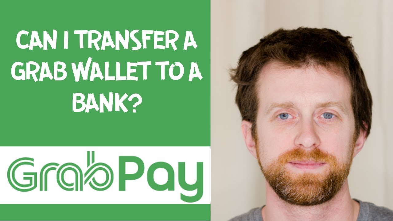 Can I transfer a Grab wallet to a bank?