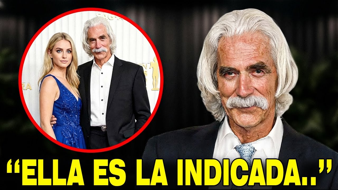 A los 81, Sam Elliott Finalmente Confirma Que Ella Fue El Amor De Su Vida