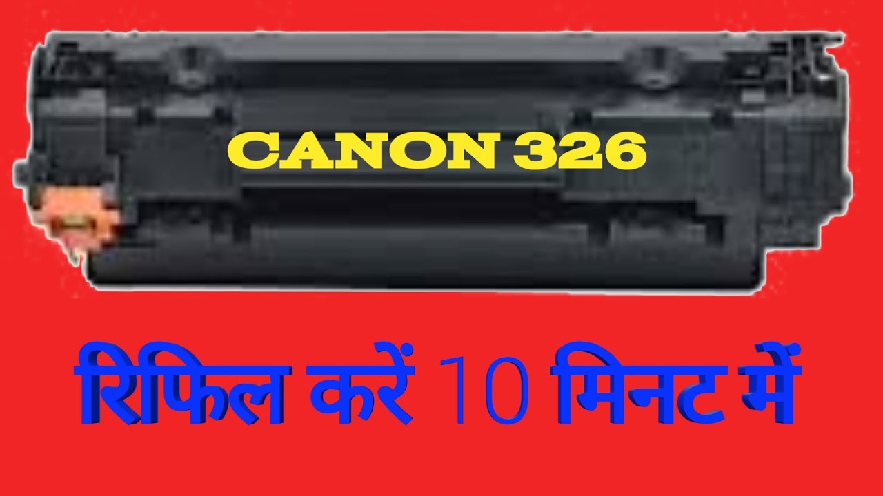 HOW TO REFILL CANON 326 TONER IN 10 MINUTES, CANON 6200D,6230D PRINTER TONERREFILL #CANON#326#REFILL