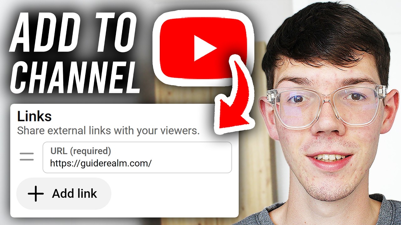 How To Add Links To Your YouTube Channel - Step By Step