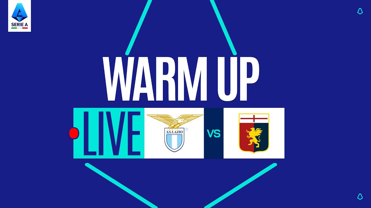 🔴 LIVE | Warm up | LAZIO-GENOA | Serie A Enilive 2025/26