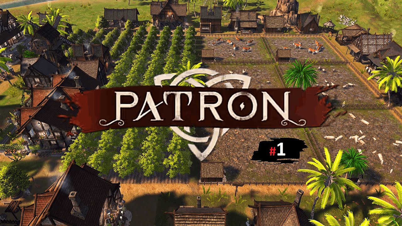 Patron 🔷 Walkthrough 🔶 [Part 1]
