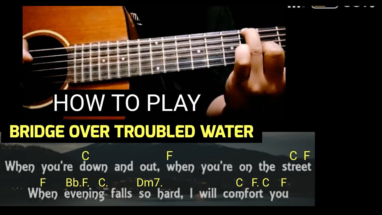 HOW TO PLAY BRIDGE OVER TROUBLED WATER #HowToPlayBridgeOverTroubledWater #bridgeovertroubledwater 