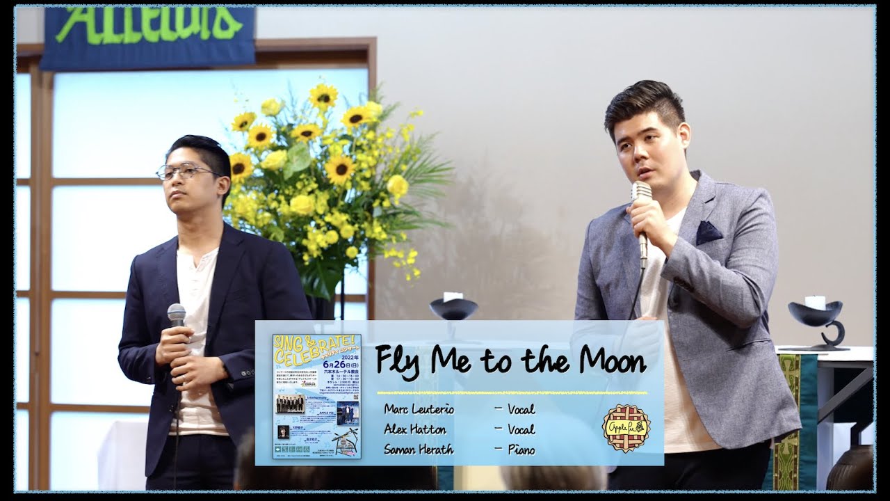 'Fly Me to the Moon' by APPLE PIE @ Sing & Celebrate Charity Concert