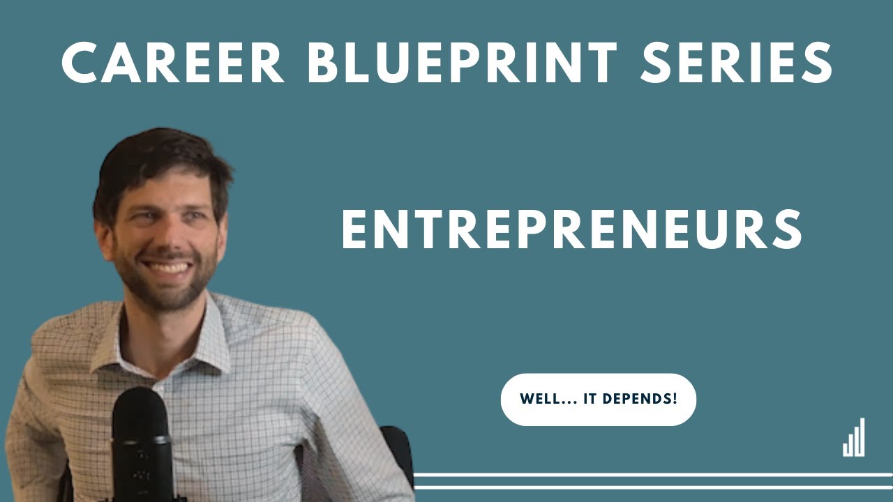 Career Blueprint Series: Entrepreneurs