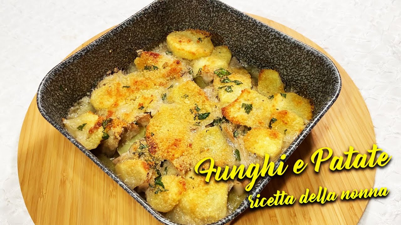 FUNGHI e PATATE al FORNO, RICETTA della NONNA