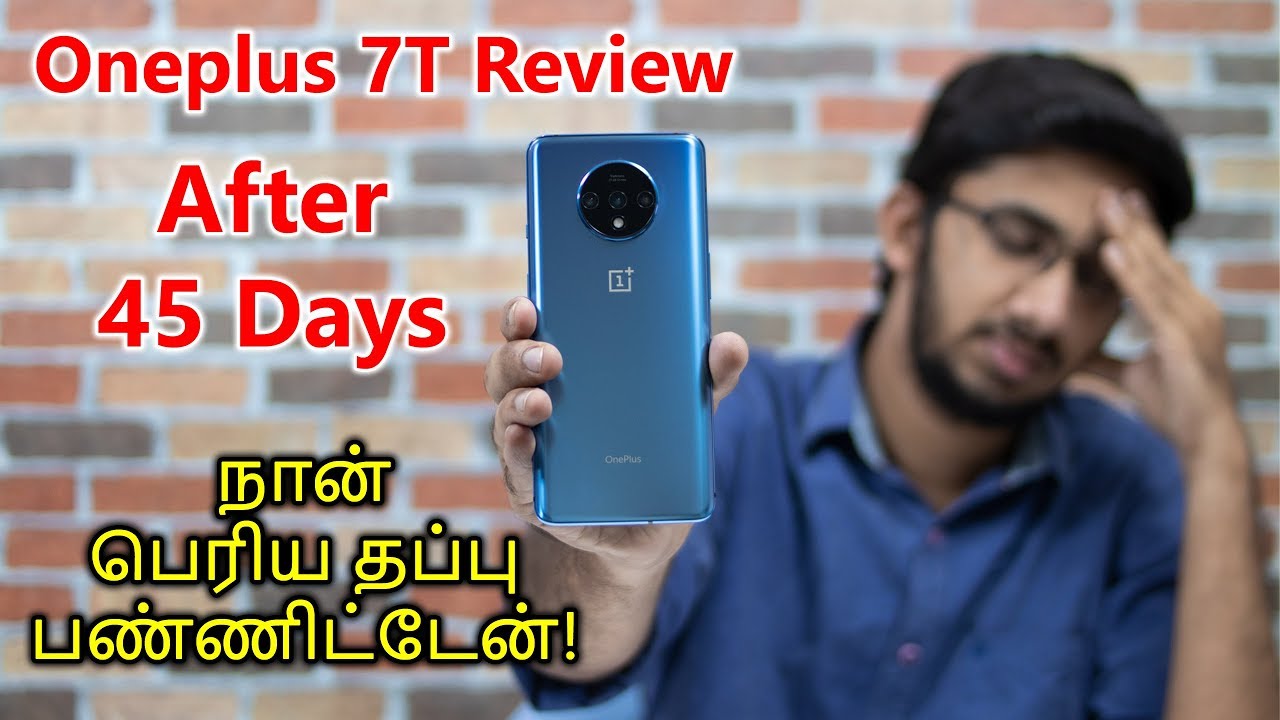 Oneplus 7T Long Term Review in Tamil - நான் பெரிய தப்பு பண்ணிட்டேன்! | Tech Satire