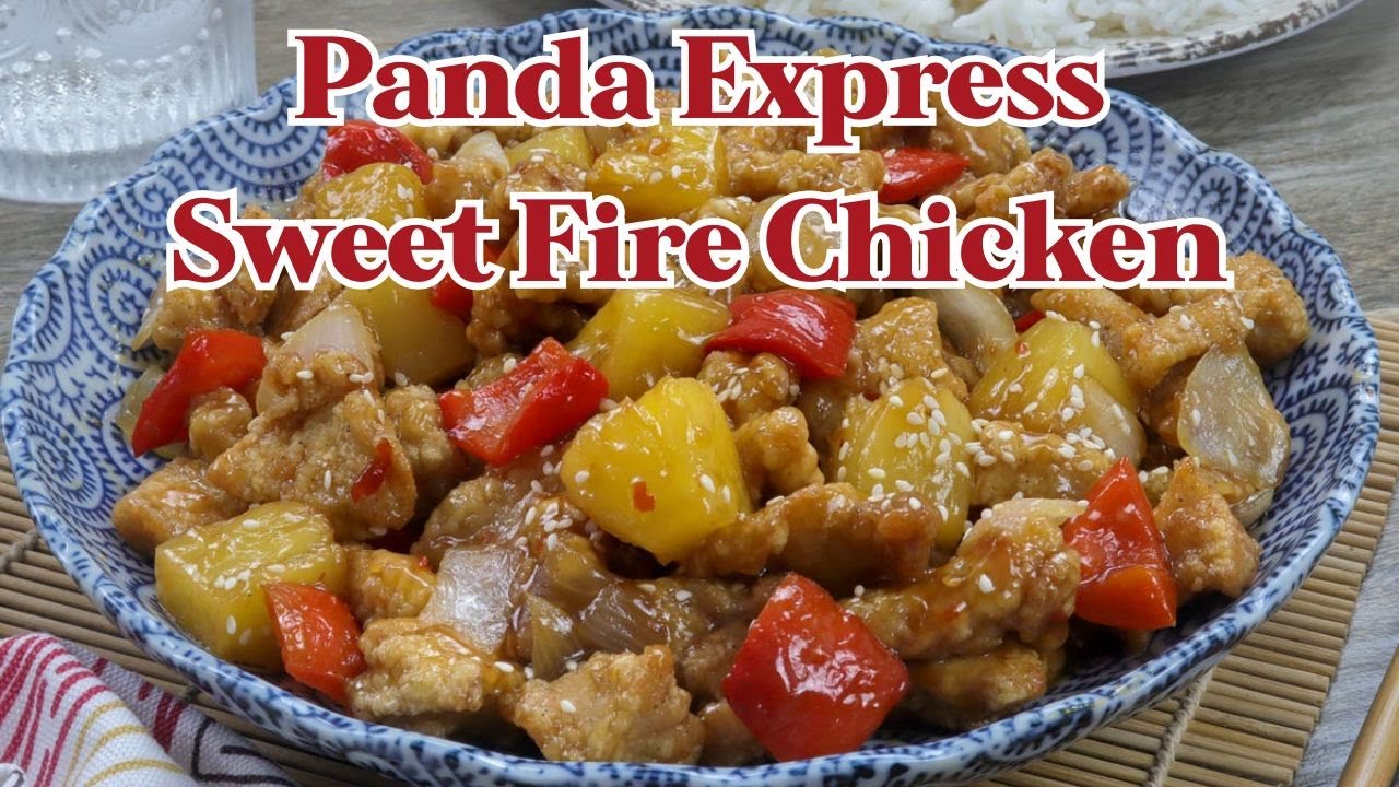 Panda Express Sweet Fire Chicken Copycat