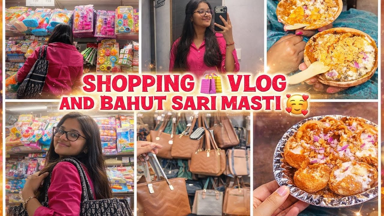 Shopping Vlog 🛍️ | Street Food, Raj Kachori & Bahut Sari Masti 😍