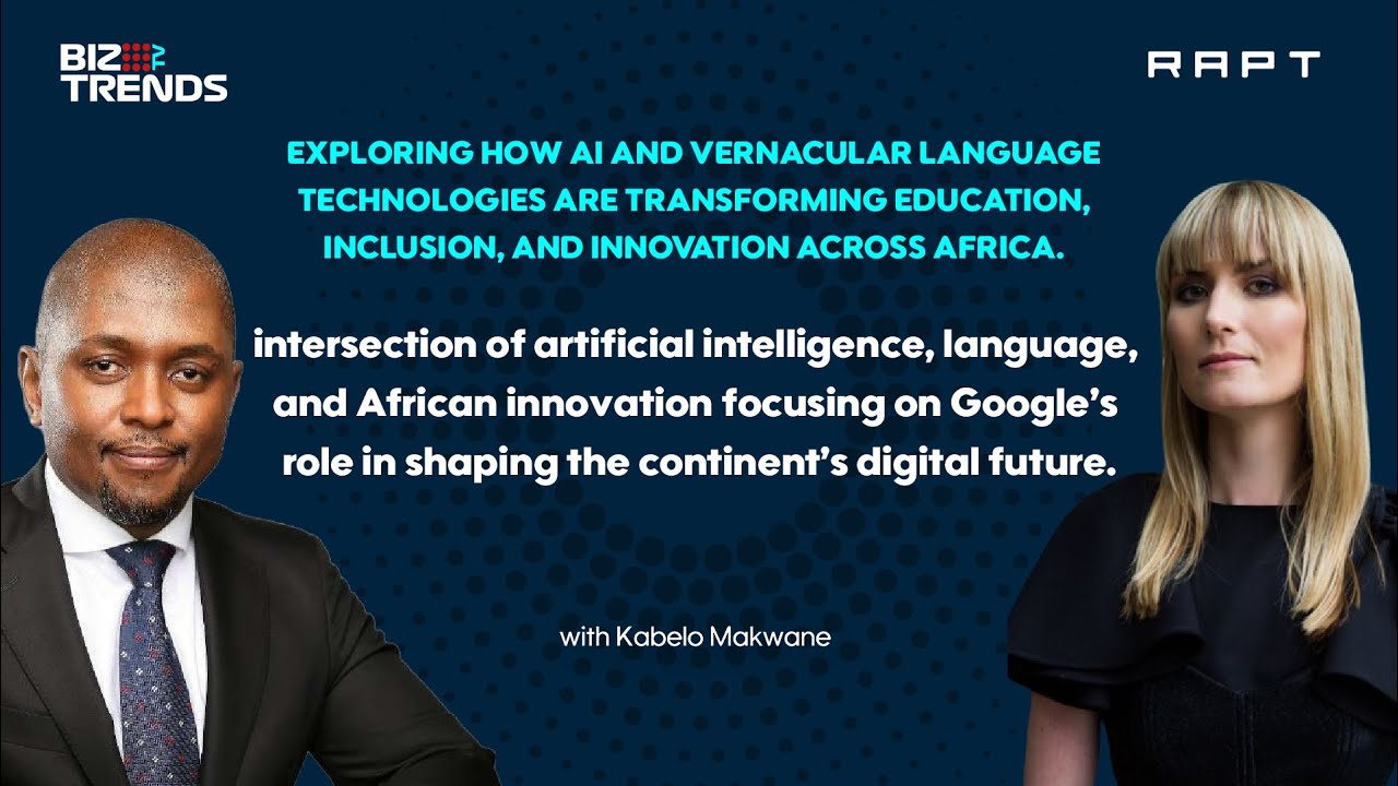 #RAPTBizTrendsTV | Kabelo Makwane: Collaboration between Africa and international tech giants
