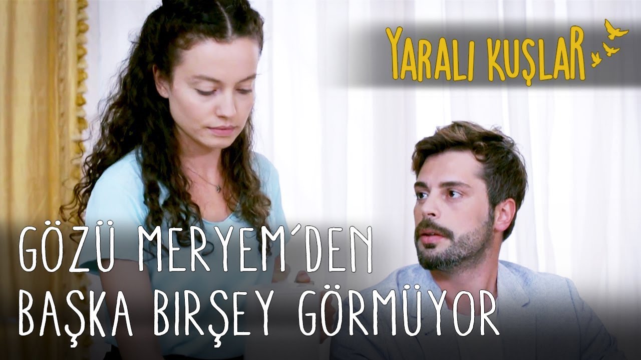 Levent'in Gözü Meryem'den Başkasını Görmüyor | Yaralı Kuşlar 58. Bölüm (English & Spanish Subtitles)